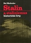 Stalin a stalinismus :  historické črty
