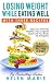 Losing Weight While Eating Well with These Recipes by Helen Marie