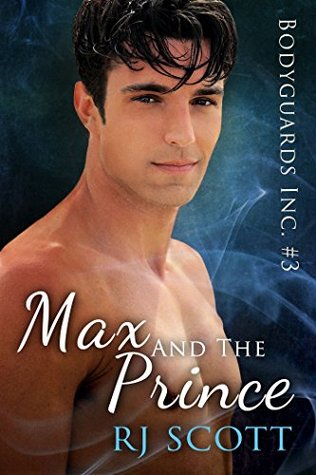 Max and the Prince (Bodyguards Inc. #3)