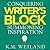 Conquering Writer's Block and Summoning Inspiration: Learn to Nurture a Lifestyle of Creativity