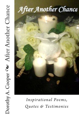 After Another Chance: Inspirational Poems, Quotes & Testimonies