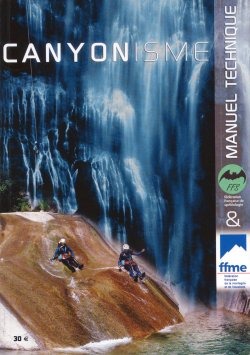 Canyonisme. Manuel technique