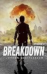 Breakdown: Episode 3 (A Post-Apocalyptic Serial Adventure)
