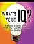 What's Your IQ?: A Book and IQ Test (Petites Plus)