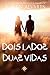 Dois Lados, Duas Vidas (Alameda dos Pesadelos Livro 2) (Portuguese Edition)