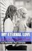My Eternal Love: An Erotic ...