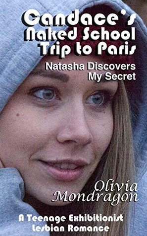 Natasha Discovers My Secret: A Young Woman's Exhibitionist Lesbian