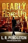 Deadly Flare-Up: ...