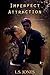 Imperfect Attraction by L.S. Jones
