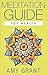 Meditation Guide for Wealth: Guided Meditation to Increase the Wealth in your Life (Meditation) (Wealth)