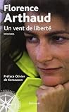 Un vent de liberté by Florence Arthaud