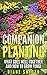 Companion Planting: What Goes Well Together and How to Grow Fungi (Gardening Essentials by Diane Snyder Book 1)