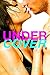 Under His Spell (sexy adventure with mysterious stranger): Undercover Book I
