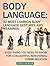 Body Language: 32 Most Comm...