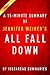Summary of All Fall Down: by Jennifer Weiner | Includes Analysis