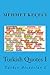 Turkish Quotes I: Türkçe Alintilar I (Series of Proverbs From the Past) (Volume 1) (Turkish Edition)