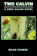 Two Calvin: A Zero Calvin Novel