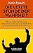 Die letzte Stunde der Wahrheit: Warum rechts und links keine Alternativen mehr sind und Gesellschaft ganz anders beschrieben werden muss (German Edition)