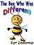 The Bee Who Was Different