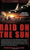 Raid on the Sun: Inside Israel's Secret Campaign that Denied Saddam the Bomb