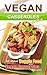 Vegan casseroles cookbook: is all about veggie food and Vegan casseroles recipes