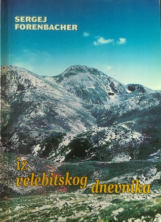 Iz velebitskog dnevnika. Zabilješke i sjećanja (Paperback)