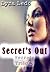 Secret's Out (Secrets Trilogy, #1)
