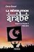 La révolution arabe : espoir ou illusion ? : 1798-2014