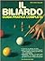 Il Biliardo. Guida Pratica Completa