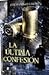 La última confesión