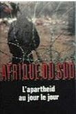 Capa do Livro Afrique Du Sud: L'apartheid Au Jour Le Jour