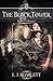 The Black Tower - Part I (Scarlett's Heroines Book 1)