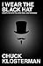 I Wear the Black Hat: Grappling with Villains (Real and Imagined)