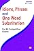 Idioms, Phrases and One Word Substitution by B.B. Sinha