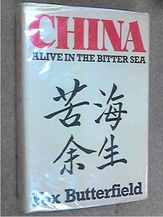 China: Alive in the Bitter Sea (Hardcover)