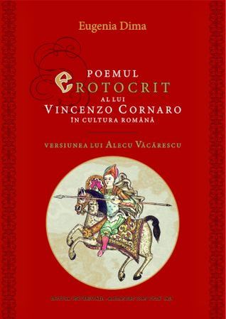 Poemul „Erotocrit“ al lui Vincenzo Cornaro în cultura română: versiunea lui Alecu Văcărescu