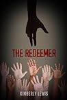 The Redeemer by Kimberly   Lewis