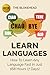 Learn Languages : How To Learn Any Language Fast In Just 168 Hours