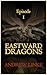 Eastward Dragons: Episode 1...