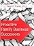 Proactive Family Business Successors by Dean Fowler