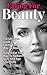 Eating For Beauty: The Ultimate Guide To Eating Your Way To Beauty-How To Eat Your Way To Radiant Skin, And Age Gracefully (Eating for Beauty, Beauty ... ... Eat For Health, Eat Nourish Glow Book 1)