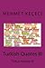 Turkish Quotes III: Türkçe Alintilar III (Series of Proverbs From the Past) (Volume 3) (Turkish Edition)