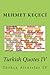 Turkish Quotes IV: Türkçe Alintilar IV (Series of Proverbs From the Past) (Volume 4) (Turkish Edition)