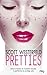 Pretties (Uglies, #2)