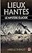 Lieux hantés: Le mystère élucidé