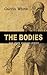 The Bodies and Other Politi...