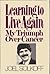 Learning to Live Again by Joel Solkoff