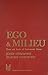 Ego and Milieu: Theory and Practice