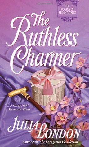The Ruthless Charmer (Rogues of Regent Street, # 2)