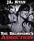 Billionaire Romance: The Billionaire's Addiction: (Billionaire Romance, Contemporary Romance, Romance)